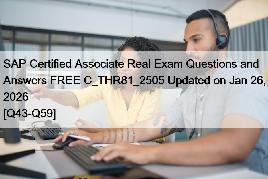 SAP Certified Associate Real Exam Questions and Answers FREE C_THR81 ...